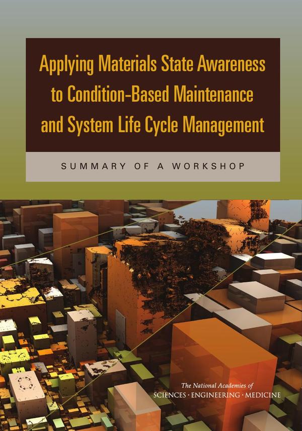 Applying Materials State Awareness to Condition-Based Maintenance and System Life Cycle Management