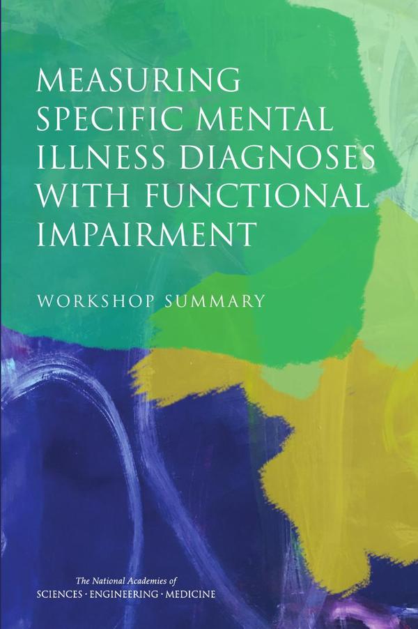 Measuring Specific Mental Illness Diagnoses with Functional Impairment