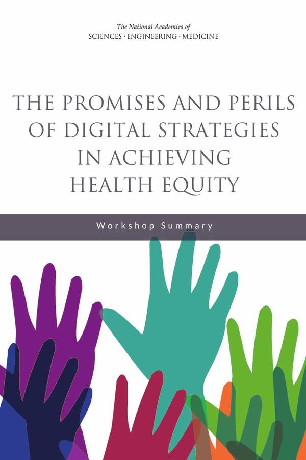 The Promises and Perils of Digital Strategies in Achieving Health Equity