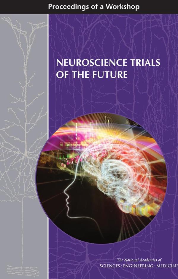 Neuroscience Trials of the Future
