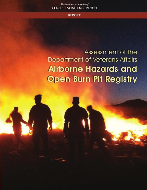 Assessment of the Department of Veterans Affairs Airborne Hazards and Open Burn Pit Registry