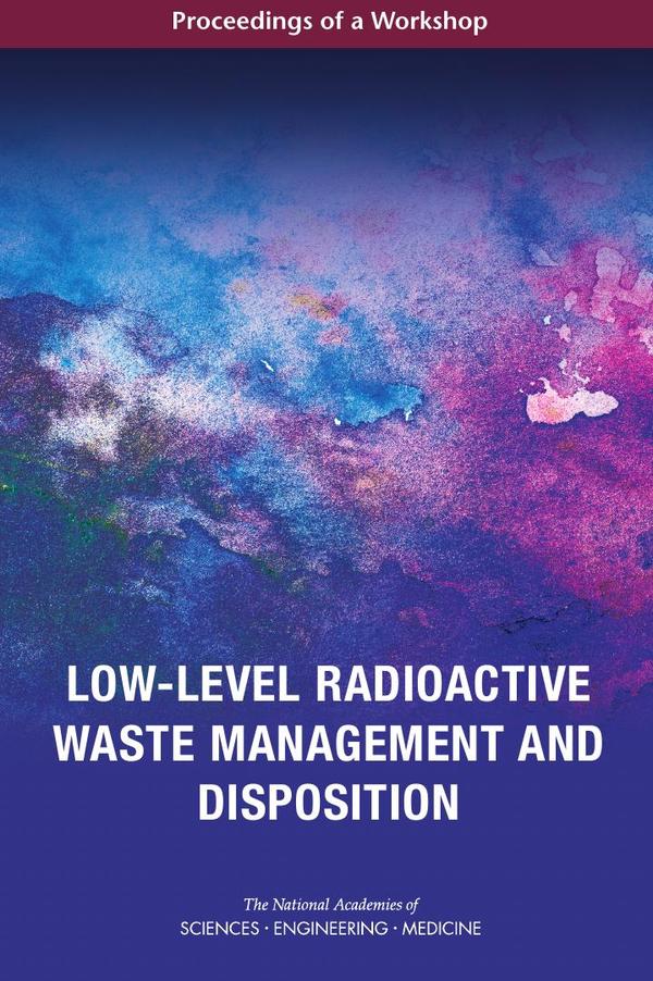 Low-Level Radioactive Waste Management and Disposition