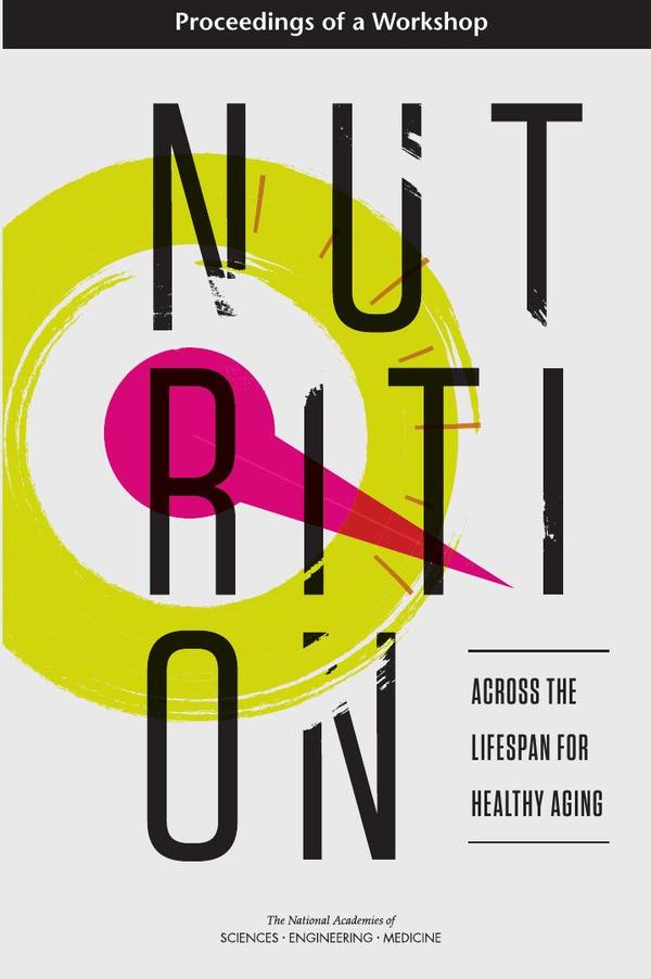 Nutrition Across the Lifespan for Healthy Aging