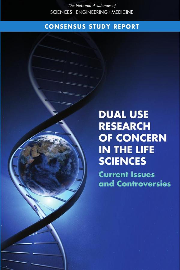 Dual Use Research of Concern in the Life Sciences
