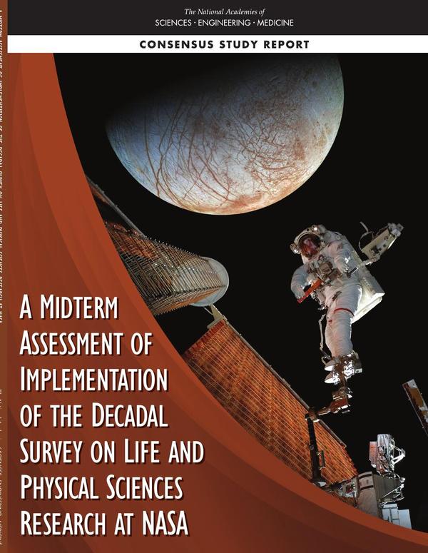 A Midterm Assessment of Implementation of the Decadal Survey on Life and Physical Sciences Research at NASA