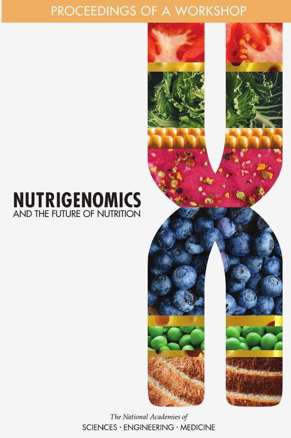 Nutrigenomics and the Future of Nutrition
