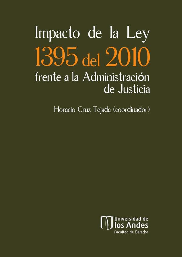 Impacto de la Ley 1395 del 2010 Frente A La Administración De Justicia