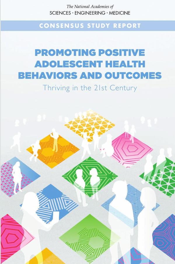 Promoting Positive Adolescent Health Behaviors and Outcomes