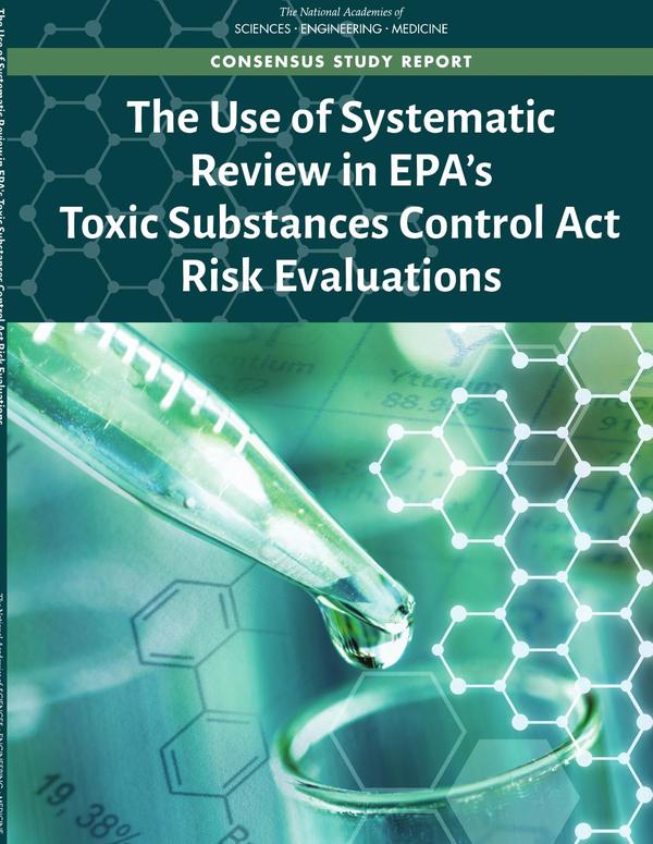 The Use of Systematic Review in EPA's Toxic Substances Control Act Risk Evaluations