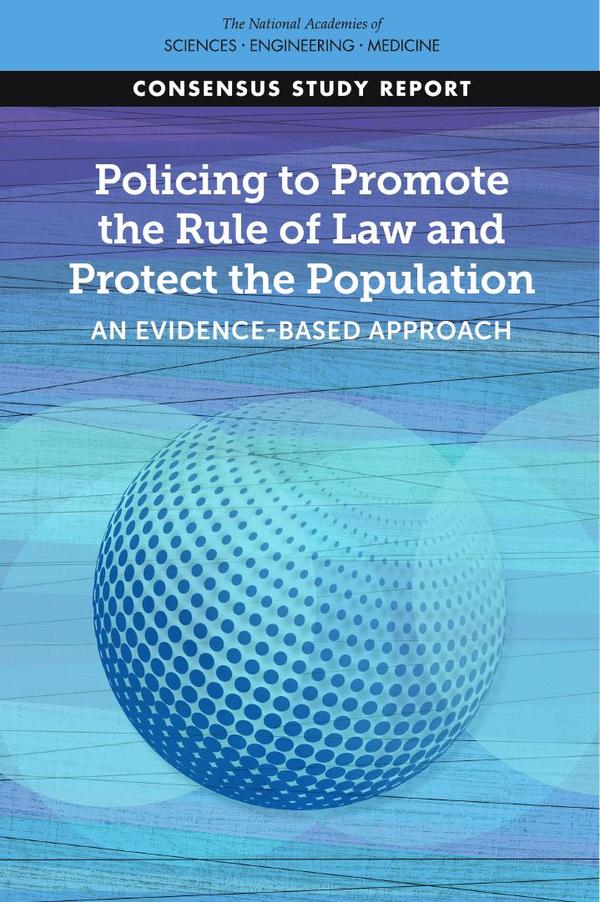 Policing to Promote the Rule of Law and Protect the Population