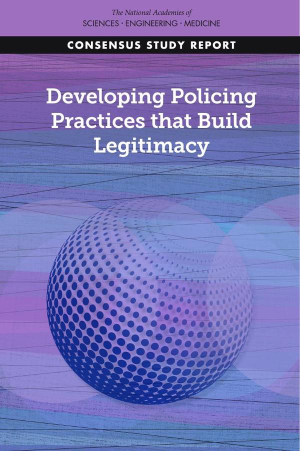 Developing Policing Practices that Build Legitimacy
