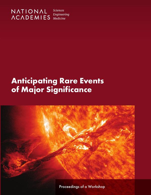 Anticipating Rare Events of Major Significance