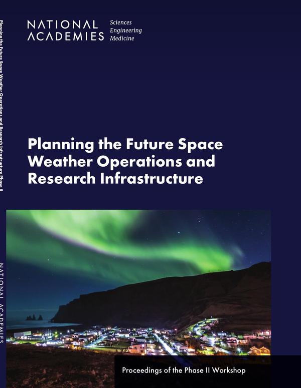 Planning the Future Space Weather Operations and Research Infrastructure