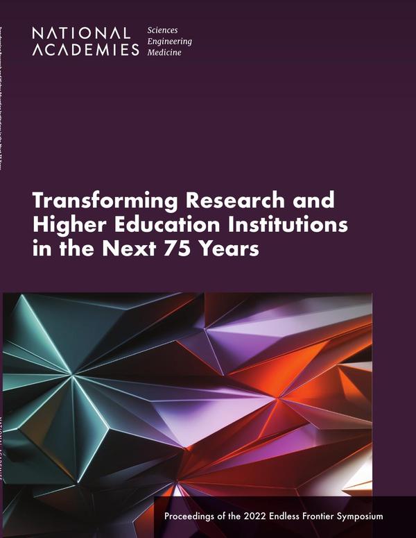 Transforming Research and Higher Education Institutions in the Next 75 Years