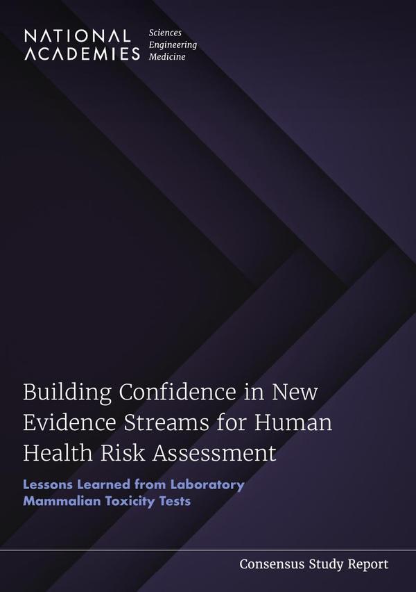 Building Confidence in New Evidence Streams for Human Health Risk Assessment