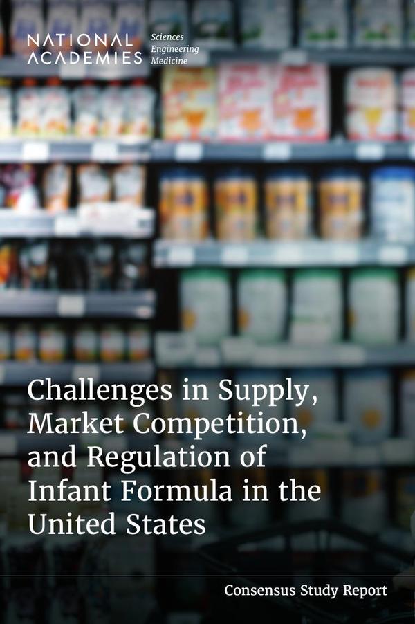Challenges in Supply, Market Competition, and Regulation of Infant Formula in the United States