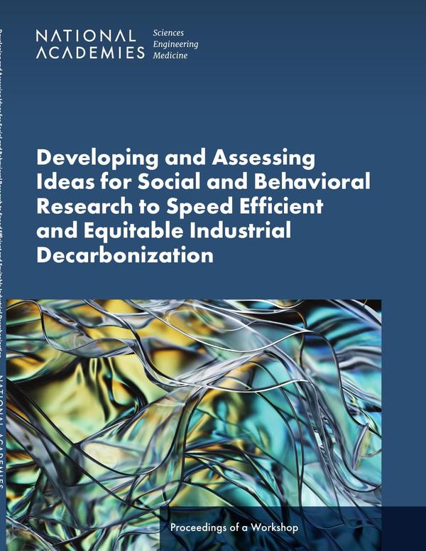 Developing and Assessing Ideas for Social and Behavioral Research to Speed Efficient and Equitable Industrial Decarbonization