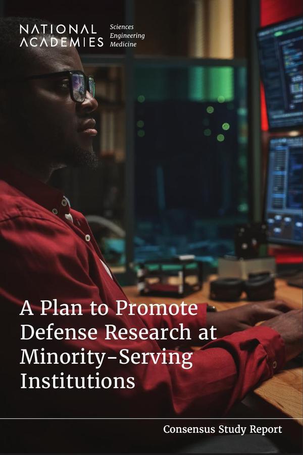 A Plan to Promote Defense Research at Minority-Serving Institutions