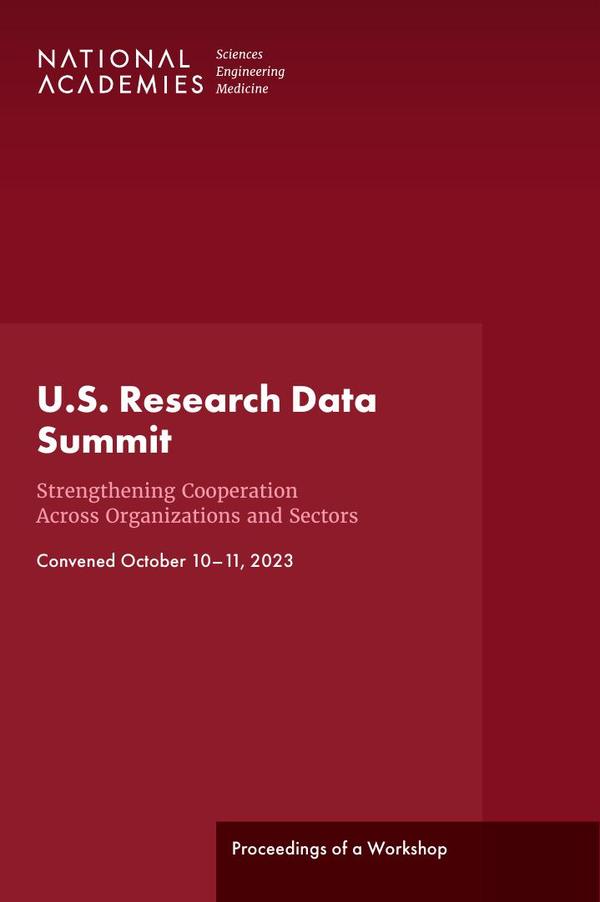 U.S. Research Data Summit: Strengthening Cooperation Across Organizations and Sectors