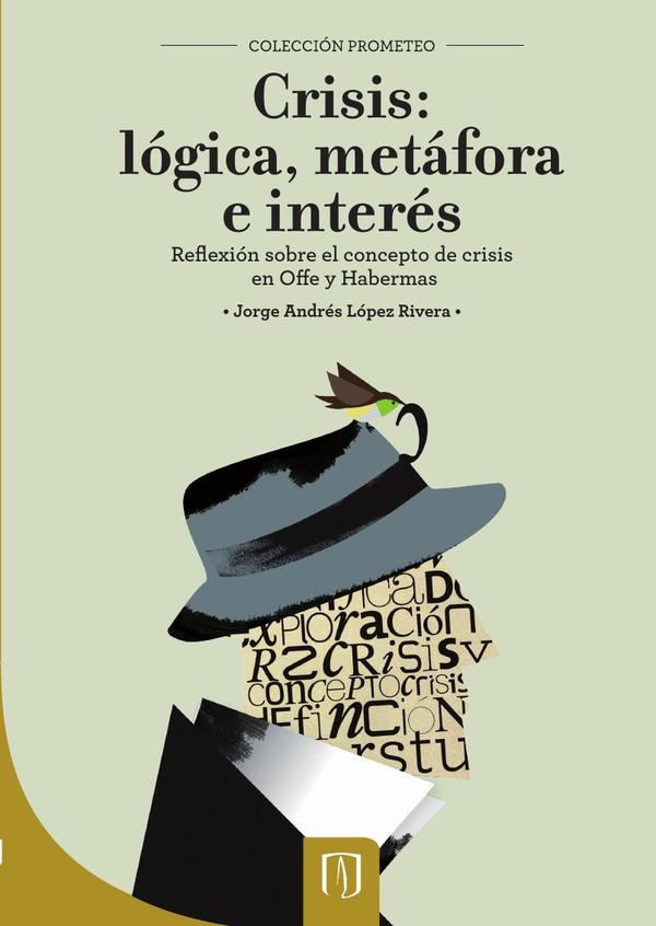 Crisis, logica metafora e interes