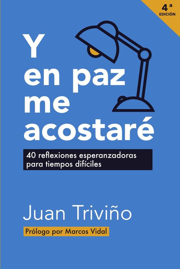 Y en paz me acostaré. 4ª edición