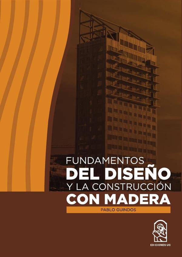 Fundamentos del diseño y la construcción con madera