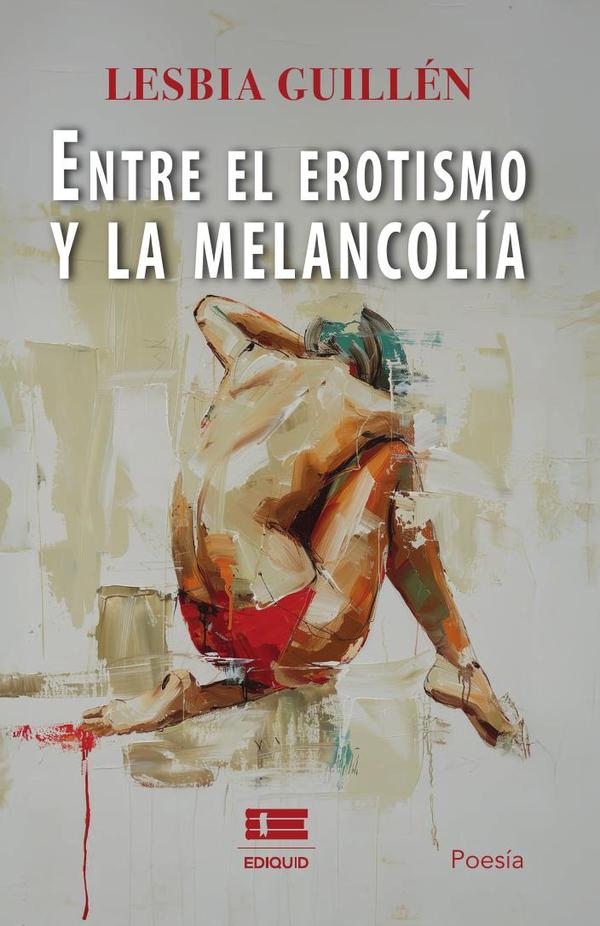 Entre el erotismo y la melancolía