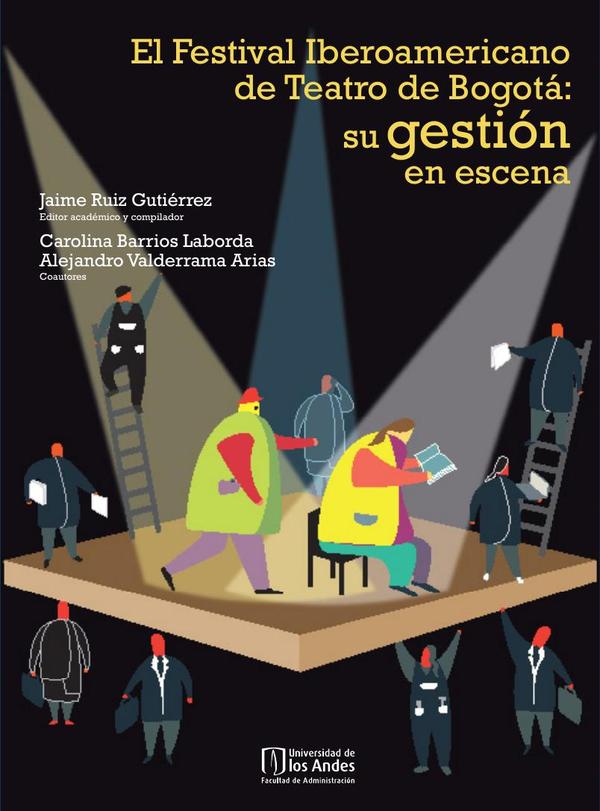 El Festival Iberoamericano de Teatro de Bogotá