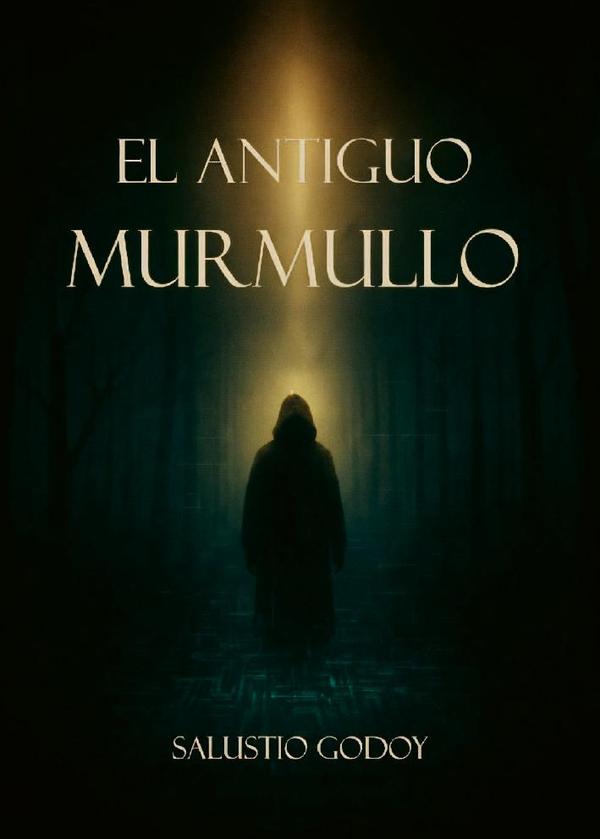 El antiguo murmullo