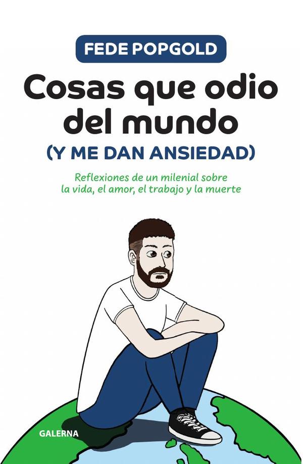 Cosas que odio del mundo (y me dan ansiedad)