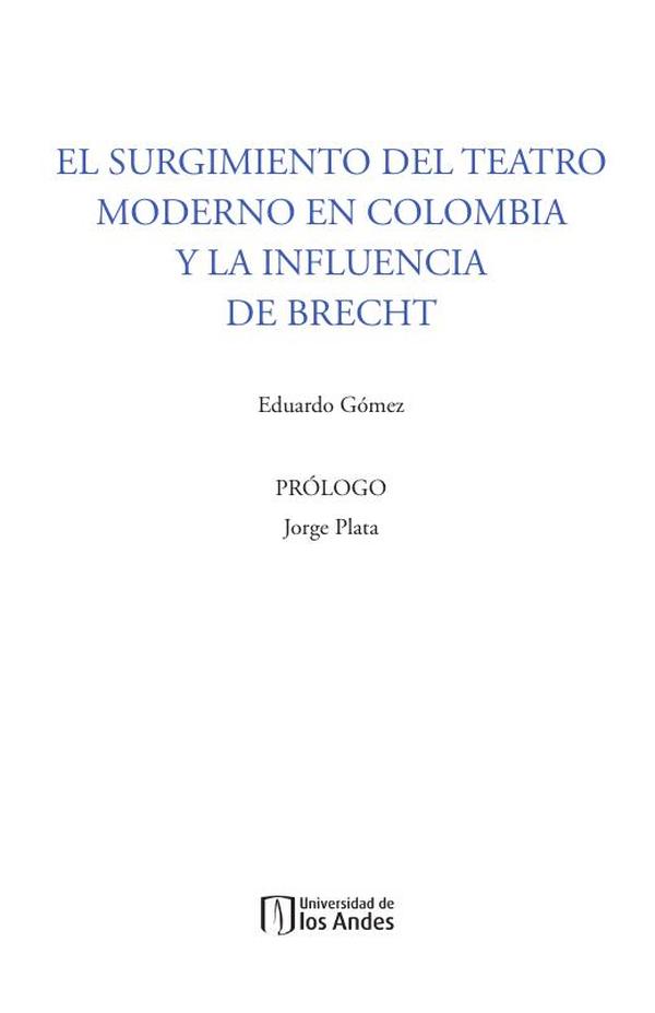 El surgimiento del teatro moderno en Colombia y la influencia de Brecht