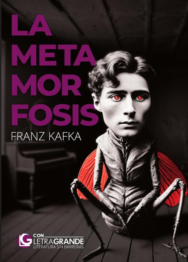 La Metamorfosis (Ediciones Letra Grande)