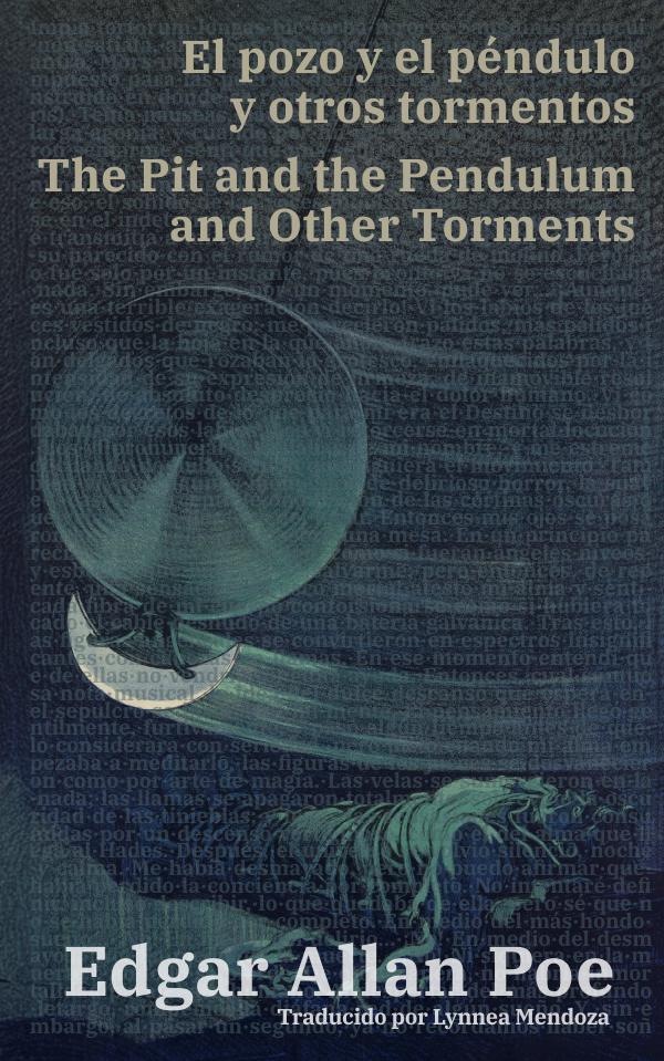 El pozo y el péndulo y otros tormentos - The Pit and the Pendulum and Other Torments
