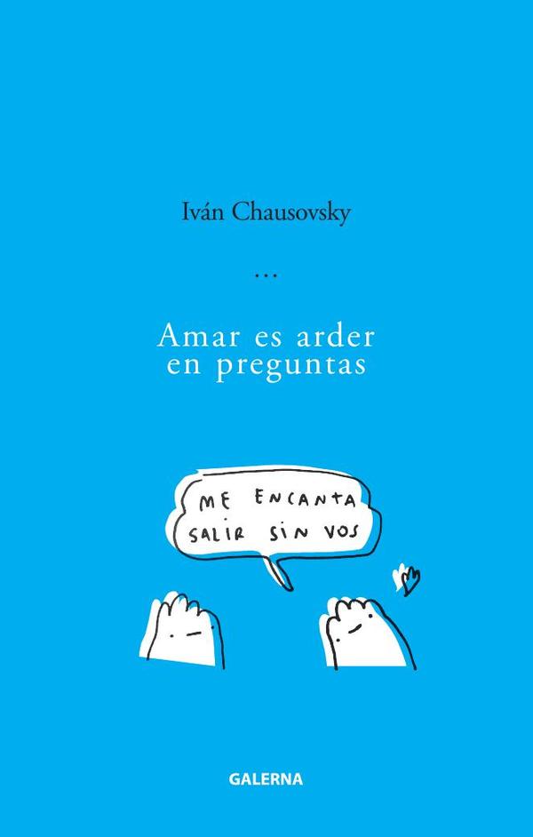 Amar es arder en preguntas