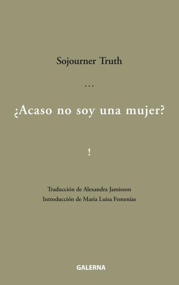 ¿Acaso no soy una mujer?
