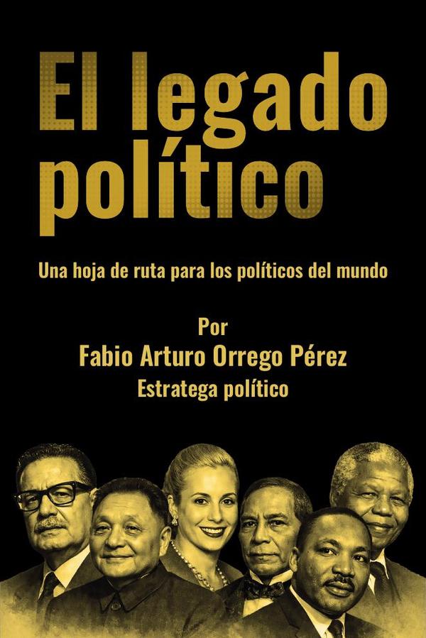El legado político: Cuando el legado te hace inmortal