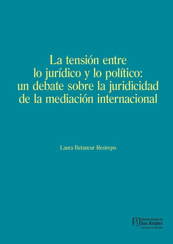 La tensión entre lo jurídico y lo político