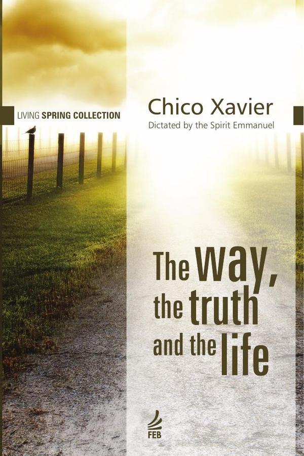 The way, the truth and the life (Caminho, verdade e vida - Inglês)