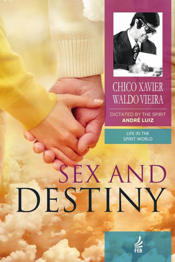 Sex and destiny (Sexo e destino - Inglês)