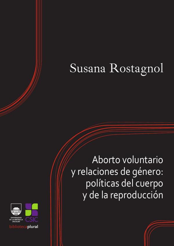Aborto voluntario y relaciones de género: políticas del cuerpo y de la reproducción