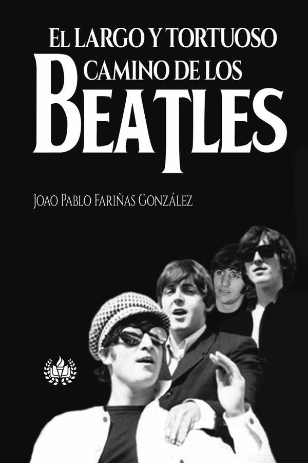 El largo y tortuoso camino de los Beatles