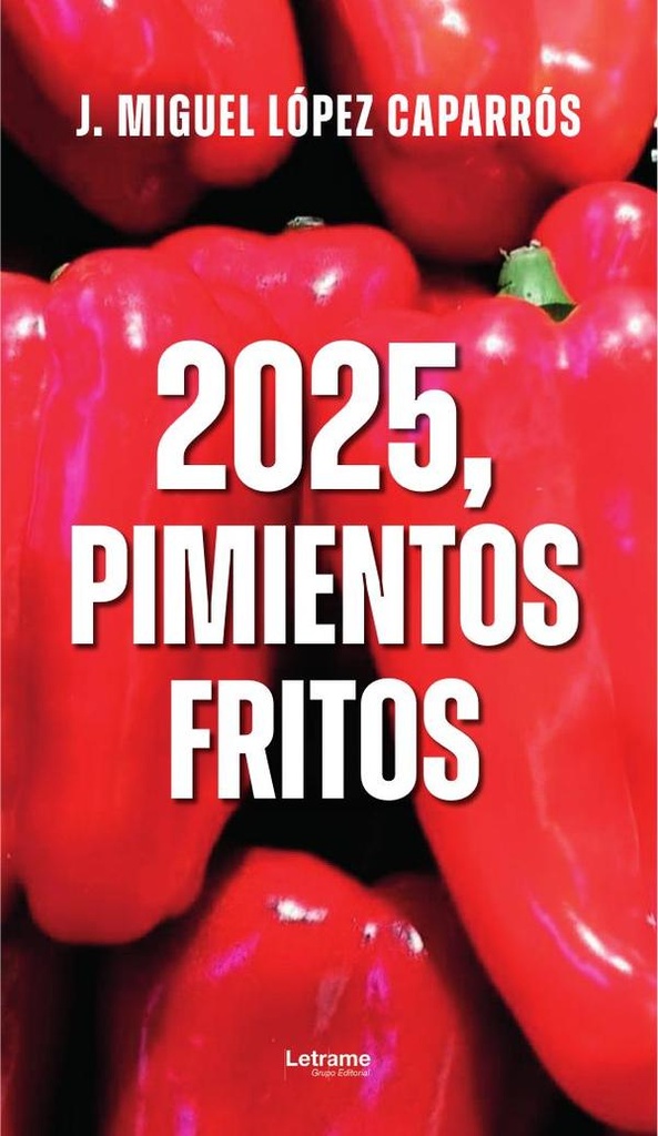 2025, pimientos fritos