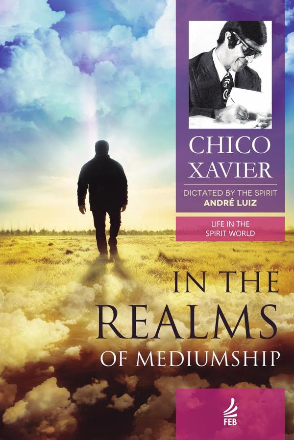 In the realms of mediumship (Nos domínios da mediunidade - Inglês)