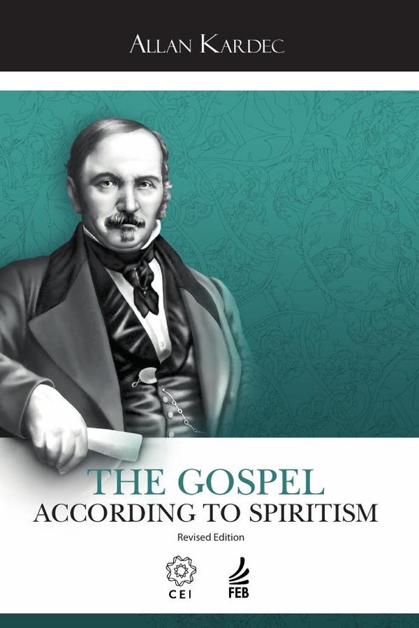 The gospel according to spiritism (O evangelho segundo o espiritismo - inglês)