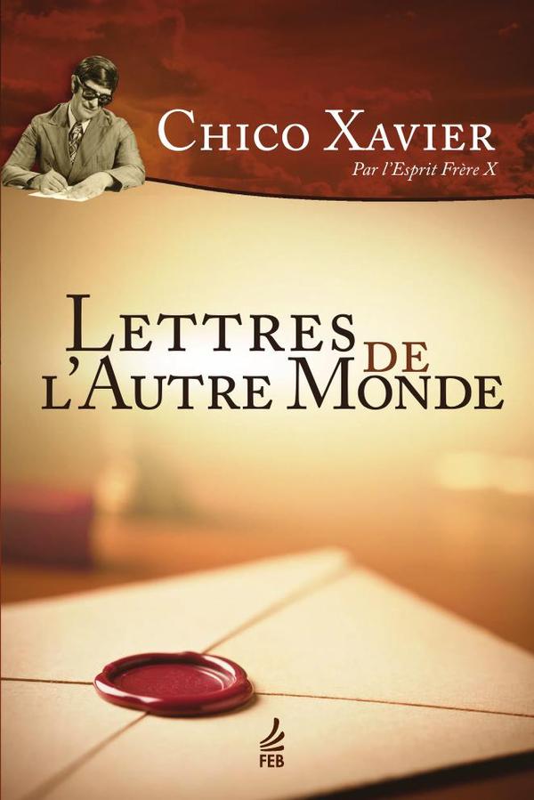 Lettres de l'autre monde (Cartas e crônicas - Francês)
