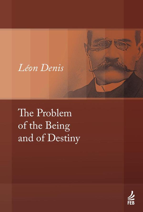 The problem of the being and of destiny (O problema do ser, do destino e da dor - Inglês)