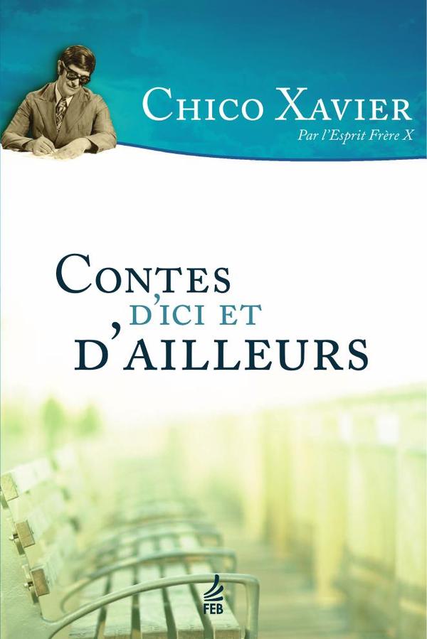 Contes d’ici et d’ailleurs (Contos desta e doutra vida - Francês)