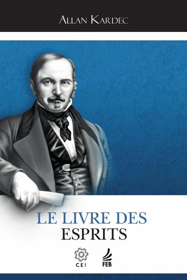 Le livre des esprits (O livro dos espíritos - Francês)