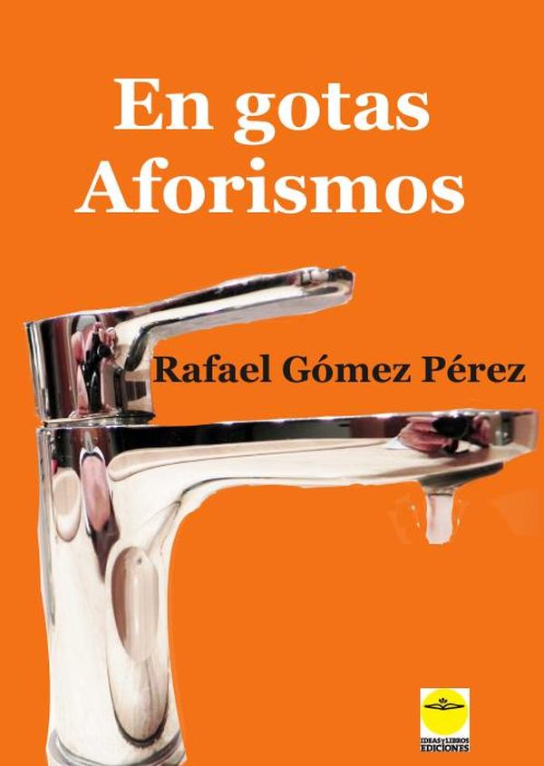 En gotas. Aforismos