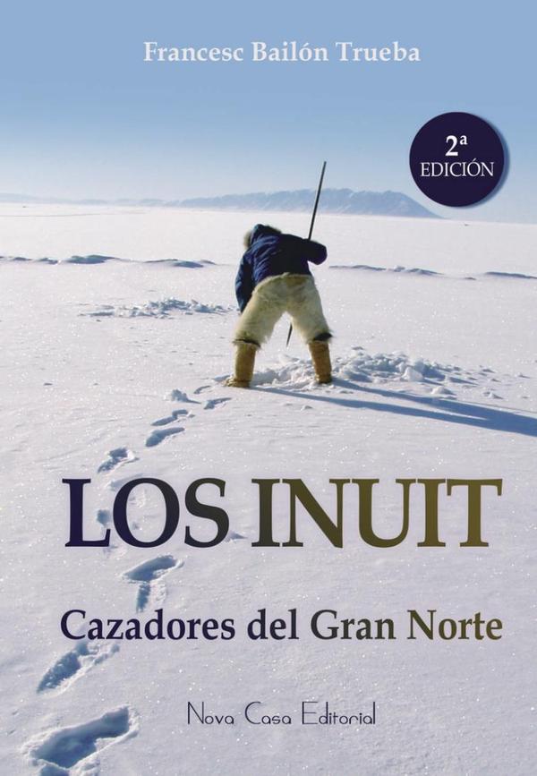 Los Inuit, Cazadores del Gran Norte (USA)
